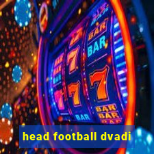 head football dvadi